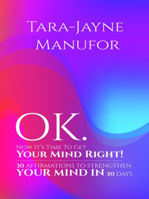 cover image of OK. Now It's Time to Get Your Mind Right!